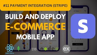 Build a Fullstack MERN React Native E-commerce app | #11 Integrating a Stripe Payment System