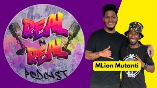 Real Pa Real Podcast ku MLion Mutanti