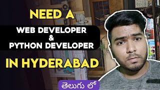 Need a Web Developer & Python Developer in Hyderabad for our Project