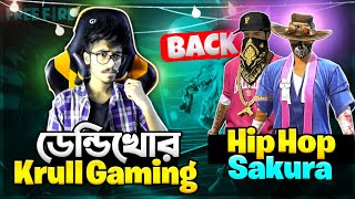 ব্যাক আসবে হিপ হপ, সাকুরা ব্যান্ডেল // লাইভে krull gaming কে ডেন্ডিখোর বলায় রেগে গেলো krull