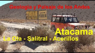 Cordillera de Atacama: De La Ola - Acerillos a Asientos, geología y un camino olvidado