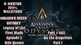 Assassin's Creed Odyssey 100% Walkthrough Legacy of the First Blade On the Grapevine Part 1