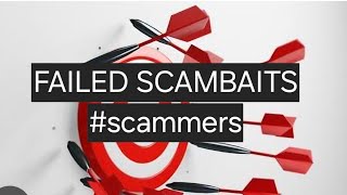 Scambait fails! #idiots