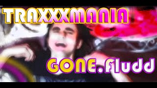 GONE.Fludd — TRAXXXMANIA