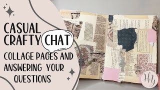 A Casual, Crafty Chat Sesh! Making Collage Pages (AKA Masterboards)