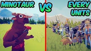 MINOTAUR vs EVERY UNITS! ⚔️😱😱| TABS - Totally Accurate Battle Simulator