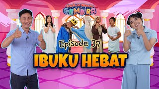 [Sekolah Minggu Gembira 2] IBUKU HEBAT (Ep. 37)