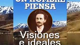 Visiones e ideales. Los soñadores | James Allen - Así Como Un Hombre Piensa