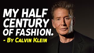 Calvin Klein is a success story, Net Worth $700 million | Calvin Klein Motivation.