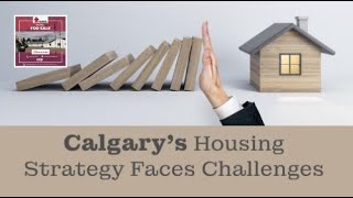 Calgary's Housing Strategy Faces Challenges