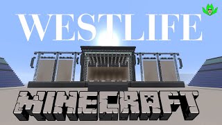 Westlife - Minecraft Concert Stage - Twenty Tour