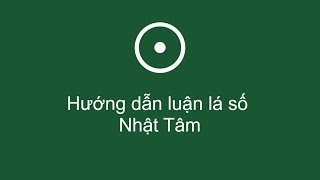 Hướng dẫn luận lá số Nhật Tâm