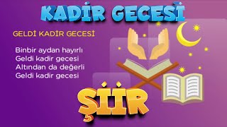 ÇOCUKLAR İÇİN KADİR GECESİ ŞİİRİ | GELDİ KADİR GECESİ