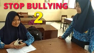 Film pendek "Stop Bullying 2"