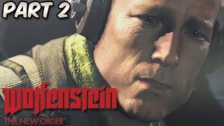 Wolfenstein: The New Order Part 2