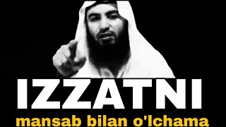 Izzatni mansab bilan o'lchamang.  Ustoz Abdulloh Zufar.