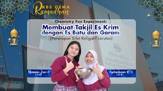 KBS Gema Ramadhan #24 Chemistry Fun Experiment: Membuat Takjil Es Krim dengan Es Batu dan Garam