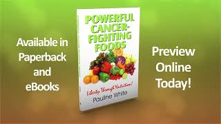 White--POWERFUL CANCER FIGHTING FOODS