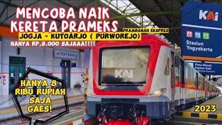 MENCOBA NAIK KERETA PRAMEKS HANYA 8 RIBU RUPIAH SAJA | JOGJA KUTOARJO PURWOREJO