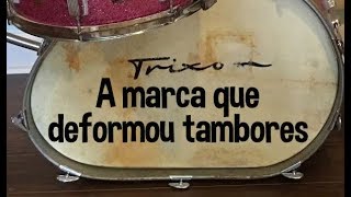 Histórias da Bateria - Trixon, a marca que deformou tambores