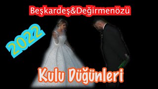 Beşkardeş&Değirmenözü Düğünü 01.07.2022 Kulu Düğünleri 2022