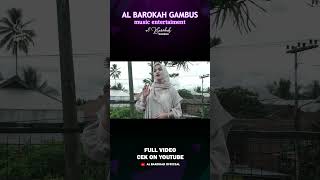 COMING SOON !!! Hanifah Hanan || AL BAROKAH GAMBUS