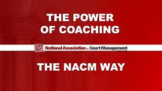 The Power of Coaching    The NACM Way