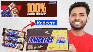 Snickers 100% Assured Cashback Redeem New Offer 2024 | Snickers Chocolate 100% Cashback Withdraw