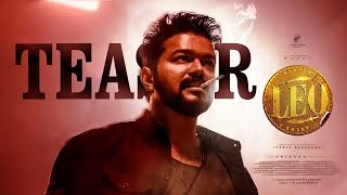 LEO -Teaser | Thalapathy Vijay | Lokesh | Anirudh