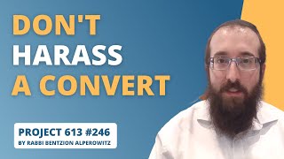 Project 613 #246 - Don't Harass a Convert