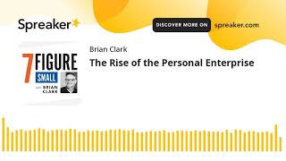 The Rise of the Personal Enterprise