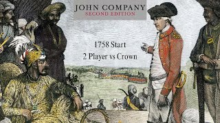 John Company 2 Player vs Crown AI 1758 Start 5/2/24