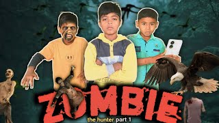 Zombie The Hunter | part 1 ‎@mgrvishu