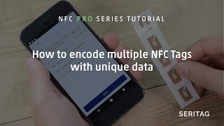 How to write/encode multiple NFC tags - An NFC Pro Tutorial