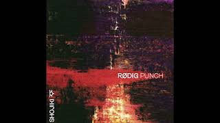 [SHO001] Rødig  - Punching Holes - Punch EP