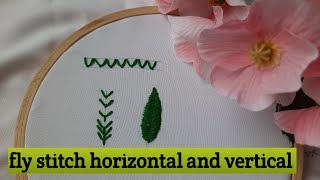 Fly Stitch   Horizontal and Vertical//Hand Embroidary