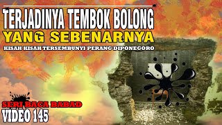 MISTERI TERJADINYA TEMBOK BOLONG DI TEGALREJO | SEJARAH ASLI PANGERAN DIPONEGORO DAN PERANG JAWA