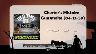 Chester’s Mistake | Gunsmoke (04-12-59)