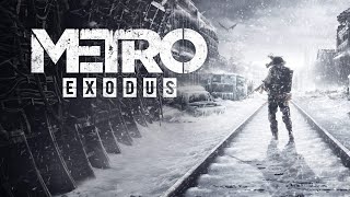 Metro Exodus(Рандом стрим)