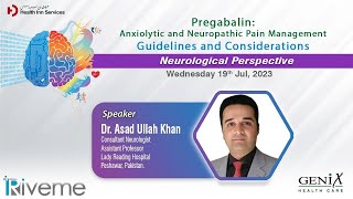 Webinar on Pregabalin: Anxiolytic and Neuropathic Pain Management | Dr. Asad Ullah Khan!