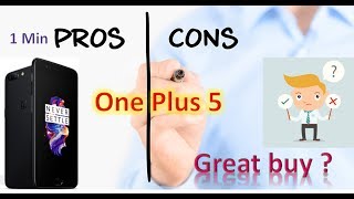 One Plus 5 : 1 Min : Pros and Cons