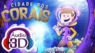 A Cidade dos Corais - Episódio 02 - ÁUDIO 3D - Série "Incrível Mente 3D" - [PT]