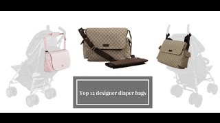 Top 12 designer diaper bags :: www.fashion4kiddes.com