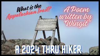 What is the Appalachian Trail?  A Poem Written by “Wingit” on a 2024 Thru Hike.