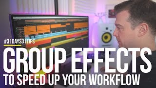 Group Ableton effects to SPEED UP your workflow