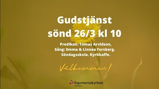 Gudstjänst i kyrkan och digital 26 Mars 2023