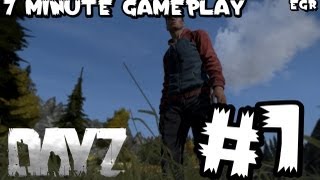 [TH]DayZ Standalone - 7 Minute Gameplay