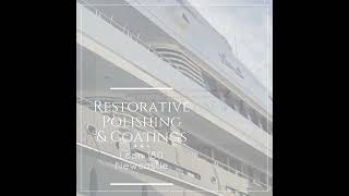 Restorative Polishing & Coatings