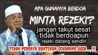 Rejeki Sudah Ditentukan Allah Apa gunanya Berdoa Minta Rejeki ? _ Buya Syakur