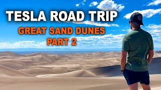 Tesla road Trip to Great Sand Dunes National Park || Part 2